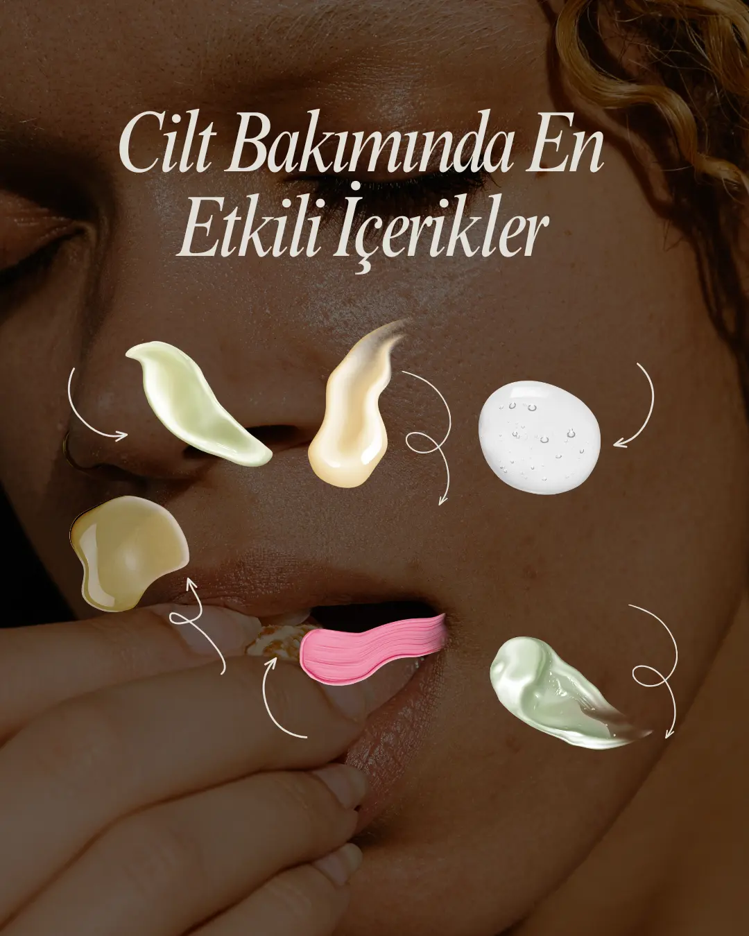 Cilt Bakımında En Etkili İçerikler